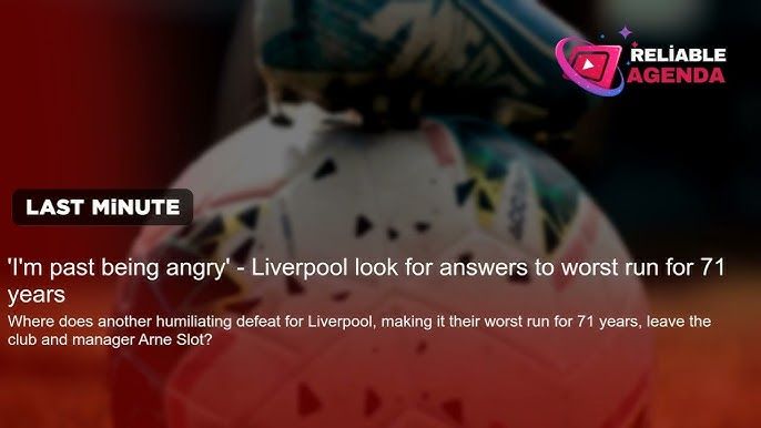 I'm past being angry' - Liverpool look for answers to worst run for 71 years